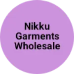 Business logo of Nikku garments wholesale