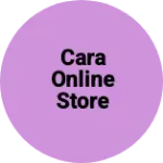 Business logo of Cara Online Store