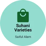 Business logo of Suhani varieties stores