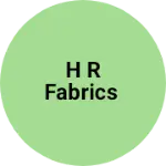Business logo of H r fabrics