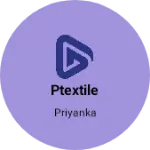 Business logo of Ptextile