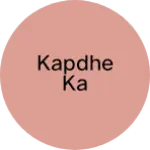 Business logo of Kapdhe ka