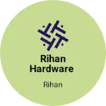 Business logo of Rihan hardware