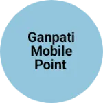 Business logo of Ganpati mobile point