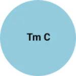 Business logo of Tm c