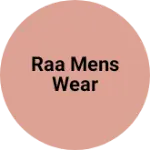Business logo of RAA MENS WEAR