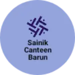 Business logo of Sainik Canteen barun Zadar aurangabad bihar