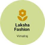 Business logo of Laksha Fashion