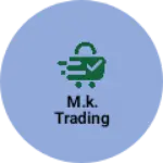 Business logo of M.k. trading