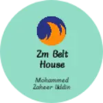 Business logo of ZM belt house