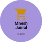Business logo of Mhesh janral stors