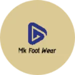 Business logo of Mk foot wear