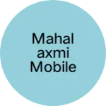 Business logo of Mahalaxmi mobile repairing shop