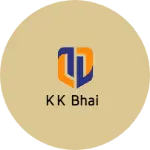 Business logo of K k Bhai