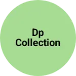 Business logo of DP collection