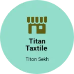 Business logo of Titan taxtile
