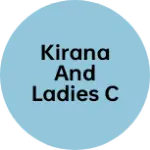 Business logo of Kirana and ladies cosmetic store
