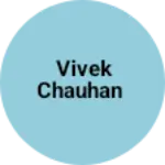 Business logo of Vivek Chauhan