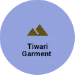 Business logo of Tiwari garment