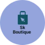 Business logo of Sk boutique