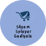Business logo of Shyam splayar gadiyala