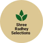 Business logo of shree radhey selections