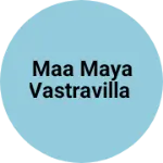 Business logo of MAA MAYA VASTRAVILLA