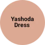 Business logo of Yashoda dress