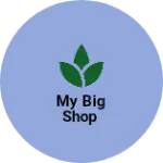 Business logo of My big shop