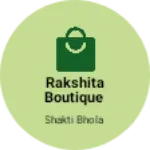 Business logo of Rakshita Boutique