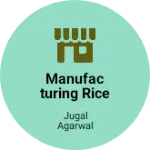 Business logo of Manufacturing rice and oil