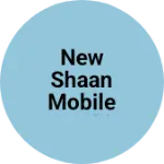 Business logo of New shaan mobile world