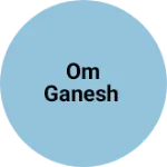 Business logo of Om ganesh