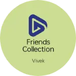 Business logo of Friends collection