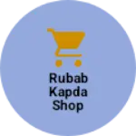 Business logo of Rubab kapda shop