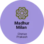 Business logo of Madhur Milan