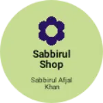 Business logo of Sabbirul shop