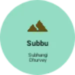 Business logo of Subbu