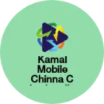 Business logo of Kamal mobile chinna cherlapally main road