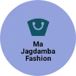 Business logo of ma Jagdamba fashion collection
