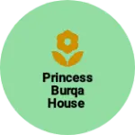 Business logo of Princess burqa house