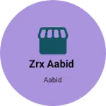 Business logo of ZRX Aabid