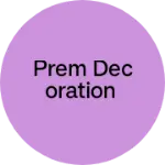 Business logo of Prem decoration