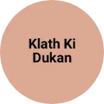Business logo of klath ki dukan