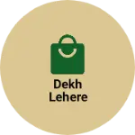 Business logo of dekh lehere
