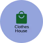Business logo of Clothes House