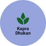 Business logo of Kapra dhukan