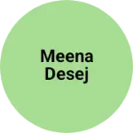 Business logo of Meena desej