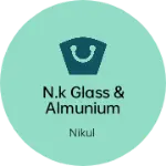 Business logo of N.k glass & Almunium stor