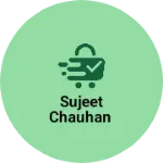 Business logo of Sujeet chauhan